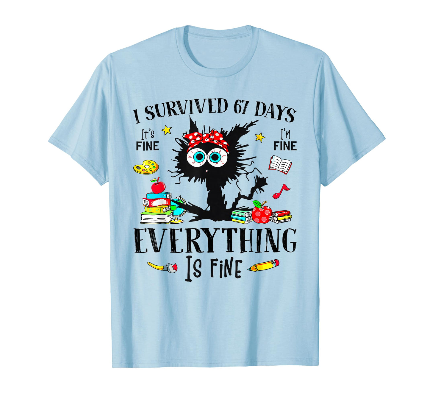 I Survived 67 Days of School Funny Cat Six Seven Meme T-Shirt