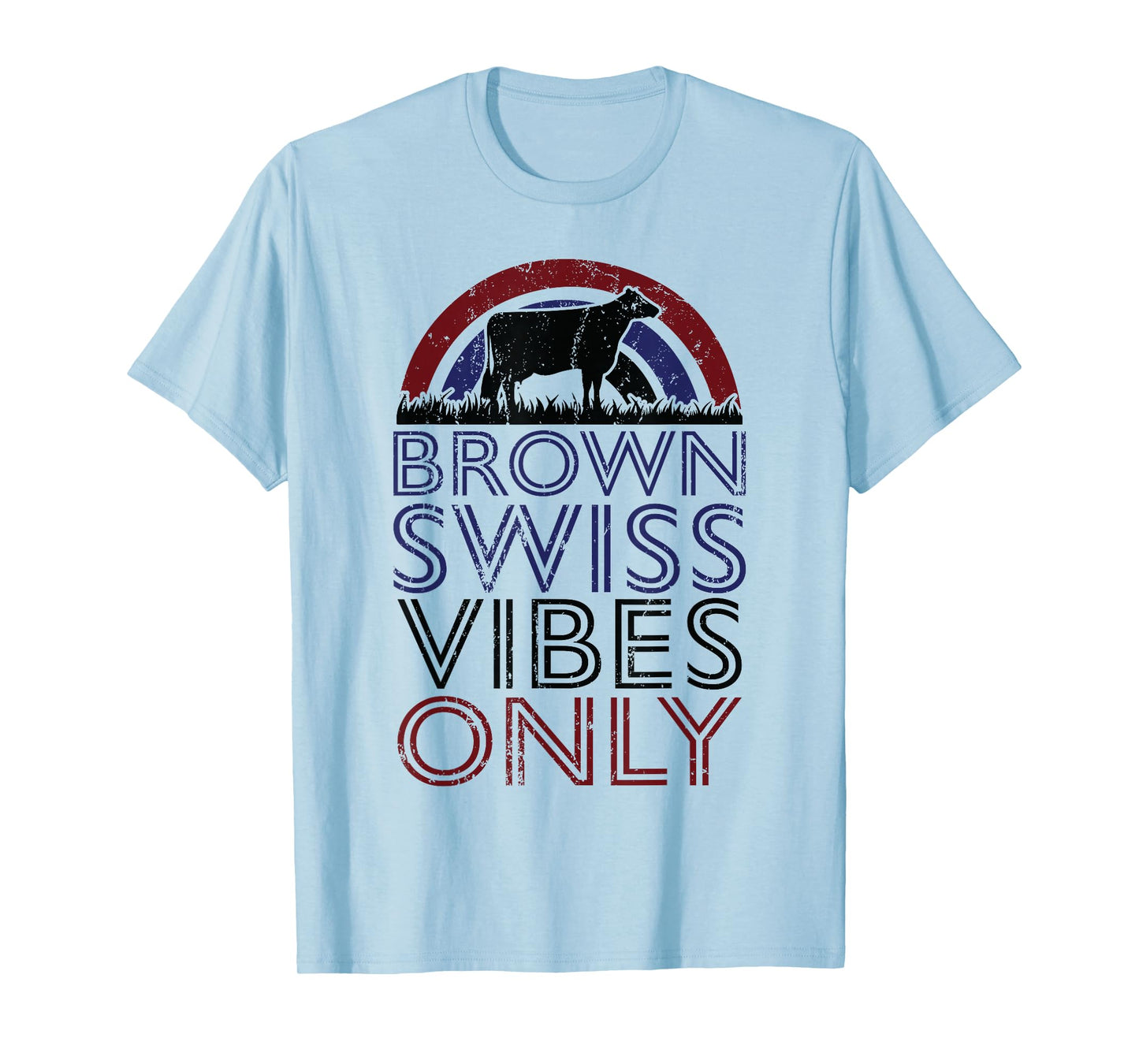 Cow Vibes Only - Cow Breeder Brown Swiss Cattle Farmer T-Shirt