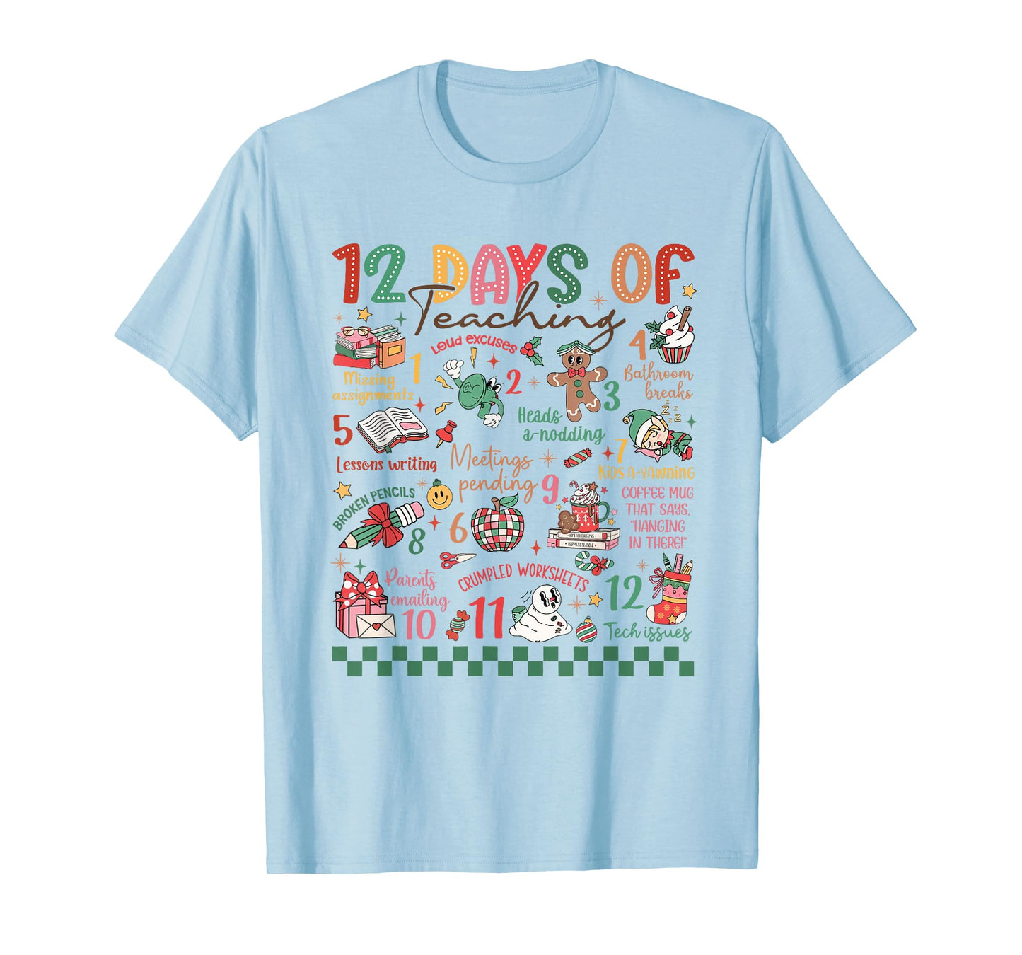 12 Days of Teaching Funny Kindergarten Teacher Christmas T-Shirt