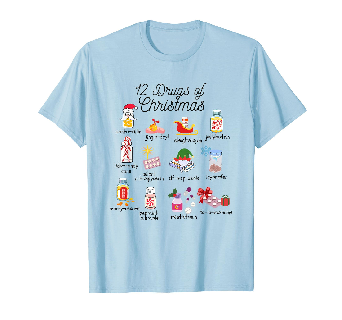 12 Drugs of Christmas Nurse Pharmacy Technician Pharmacist T-Shirt