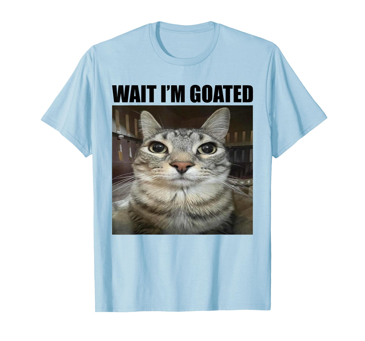 Wait I'm Goated Funny Sarcatic Cat Meme Retro Vintage Humor T-Shirt