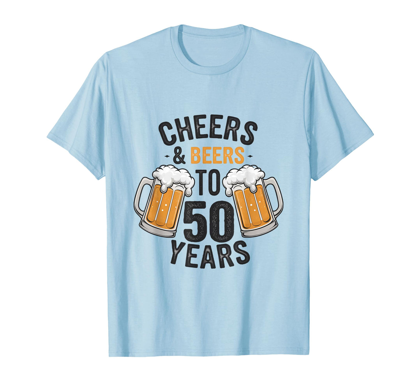Cheers and Beers to 50 Years T-Shirt