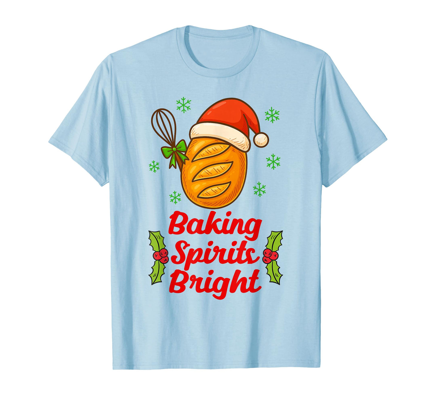 Baking Spirits A Bright Christmas Xmas Baker Sourdough Mama T-Shirt