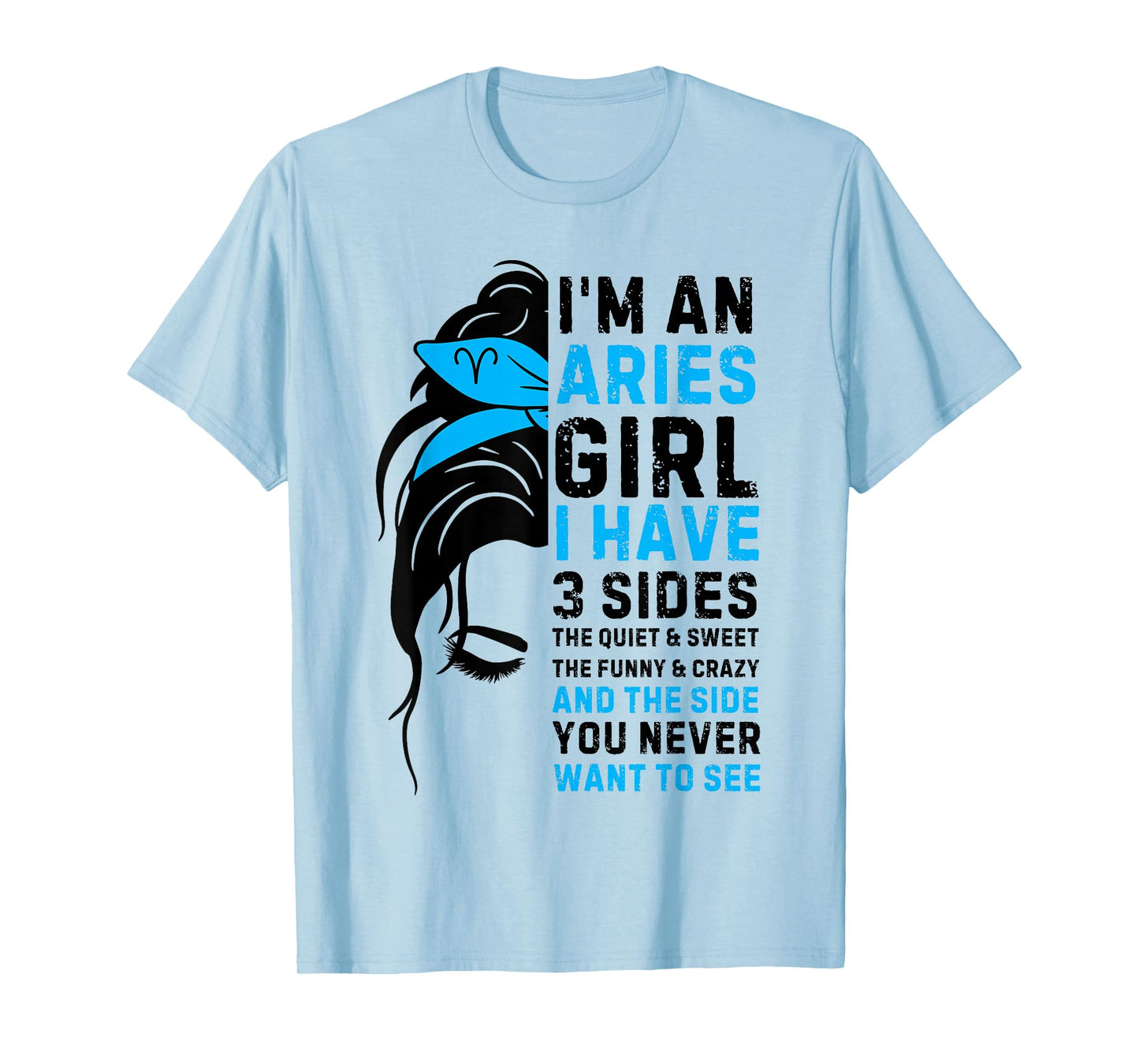 Aries Queen Aries Zodiac Sign Messy Bun Women Girls Ladies T-Shirt