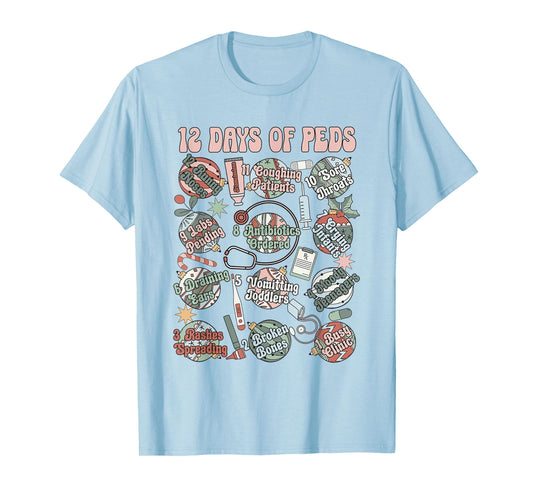 12 Days Of Peds Nurse Christmas Pediatrics Clinic Staff T-Shirt