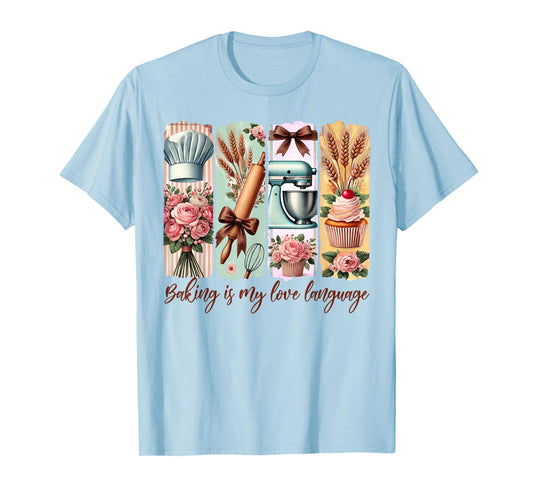 Baking Lover Baker Brushstroke Baking Is My Love Language T-Shirt