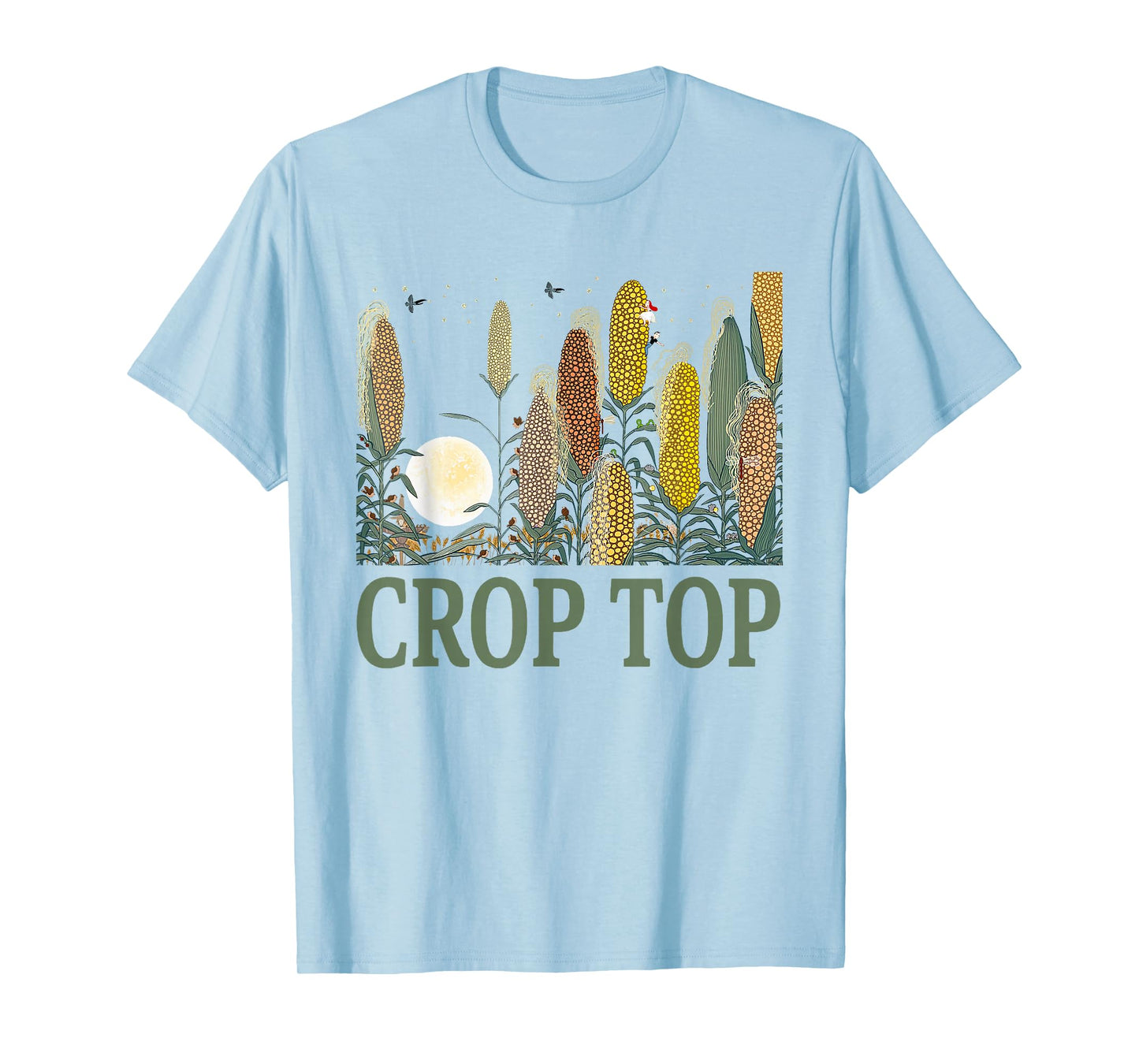 Crop Top Corn Farm Life Midwest Sarcasm T-Shirt