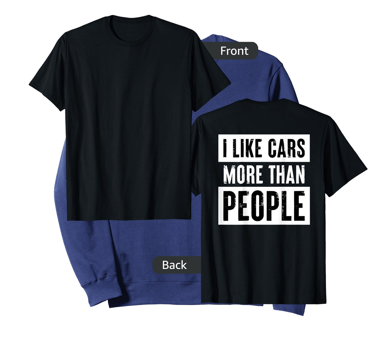 i like cars more than people T-Shirt