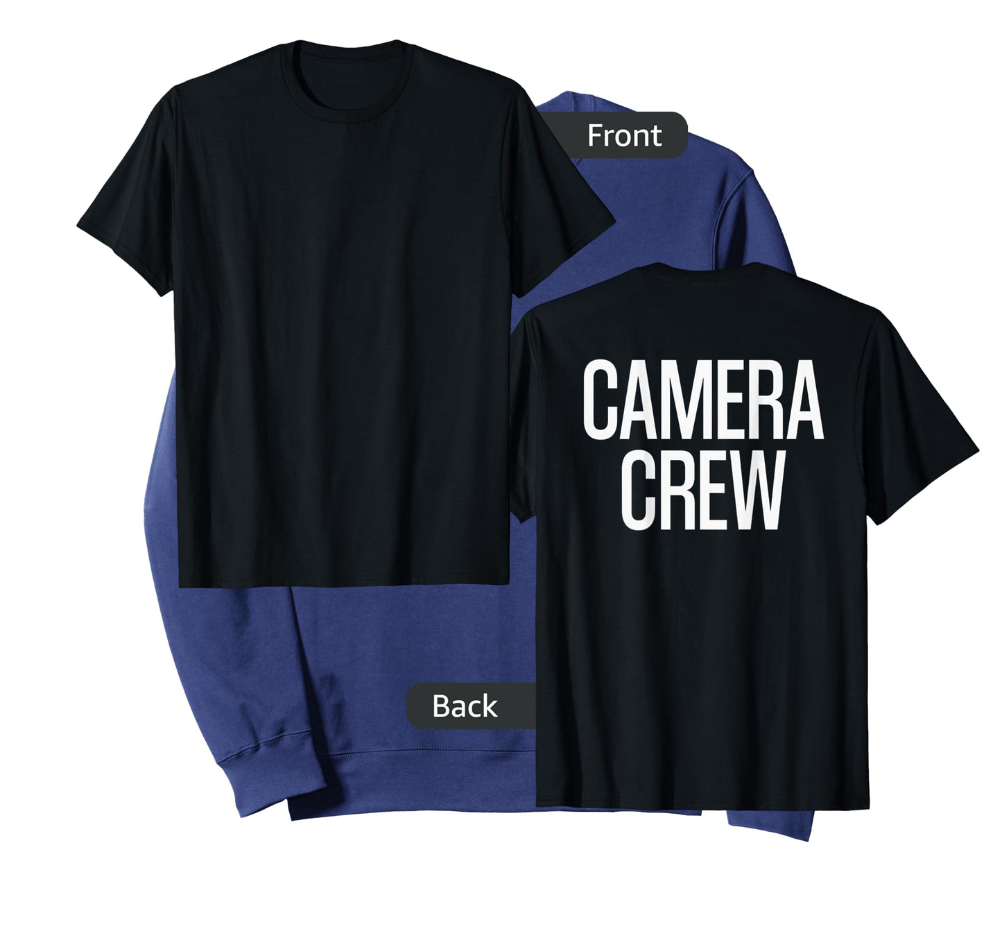 Bold Camera Crew Text PRINT ON BACK | Film Crew T-Shirt
