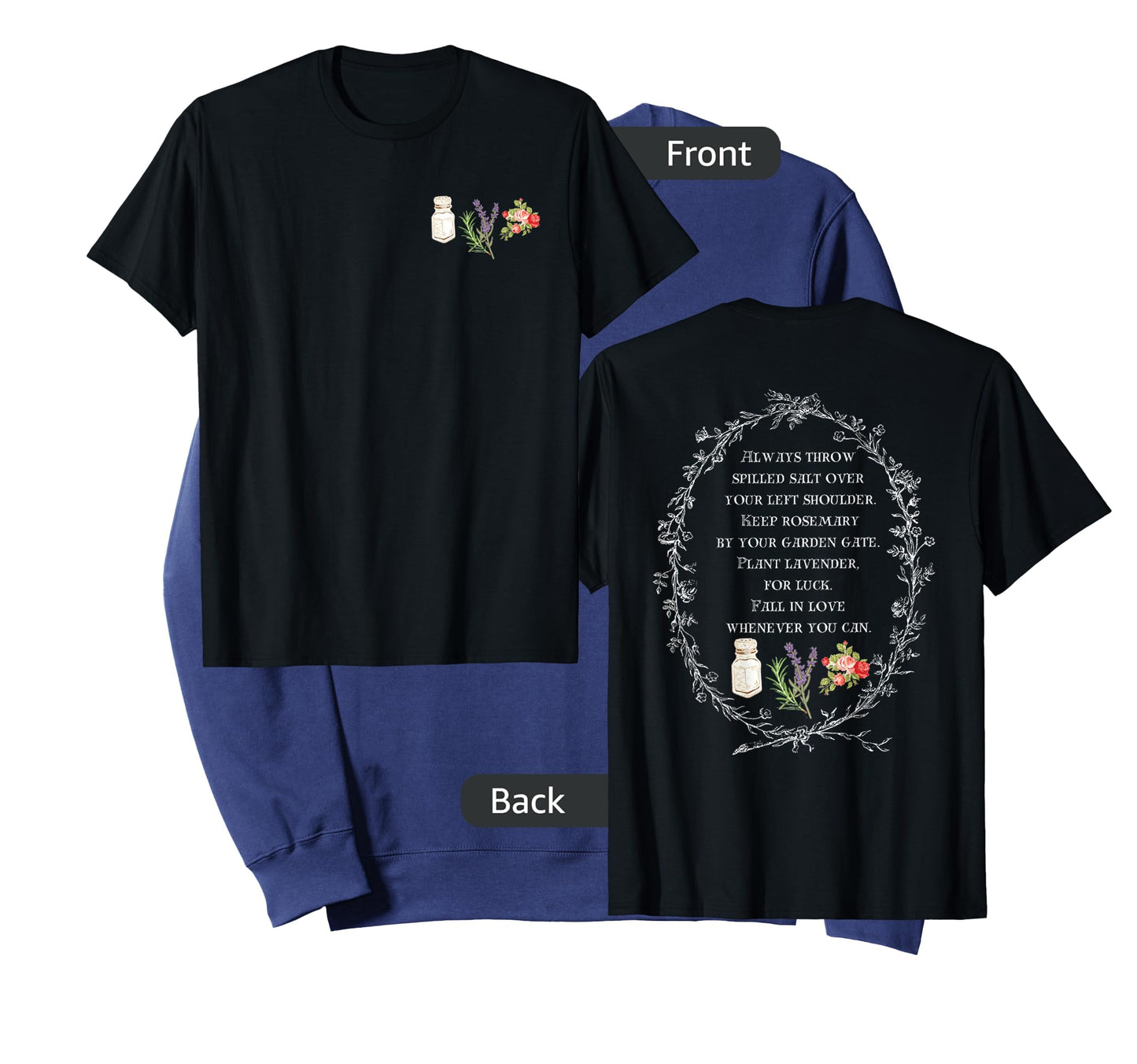 Always Throw Spilled Salt Over Your Left Shoulder (Two Side) T-Shirt