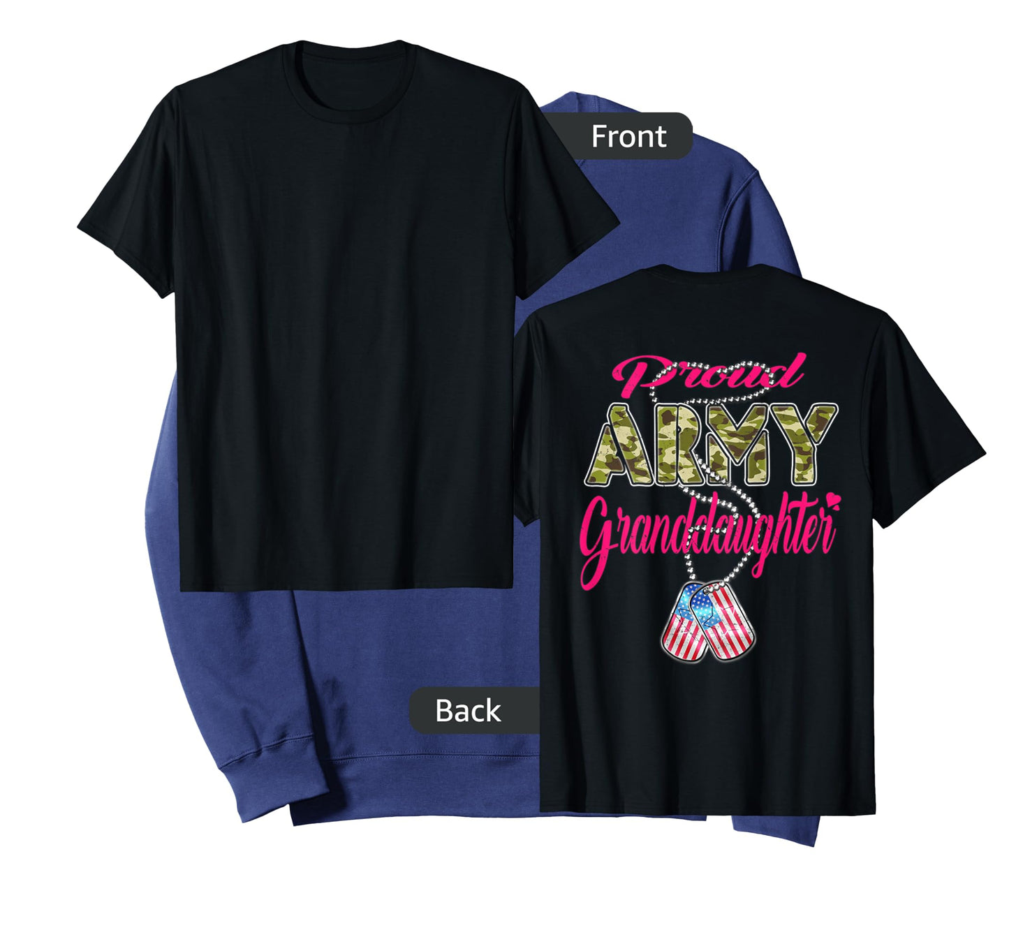 Proud Army Granddaughter US Flag Dog Tags Military Family Men Women Kids T-Shirt