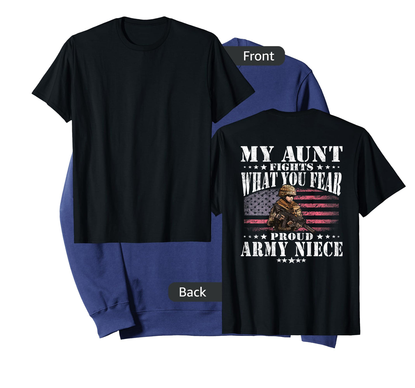 My Aunt Fights What You Fear Proud Army Niece Military Gift T-Shirt
