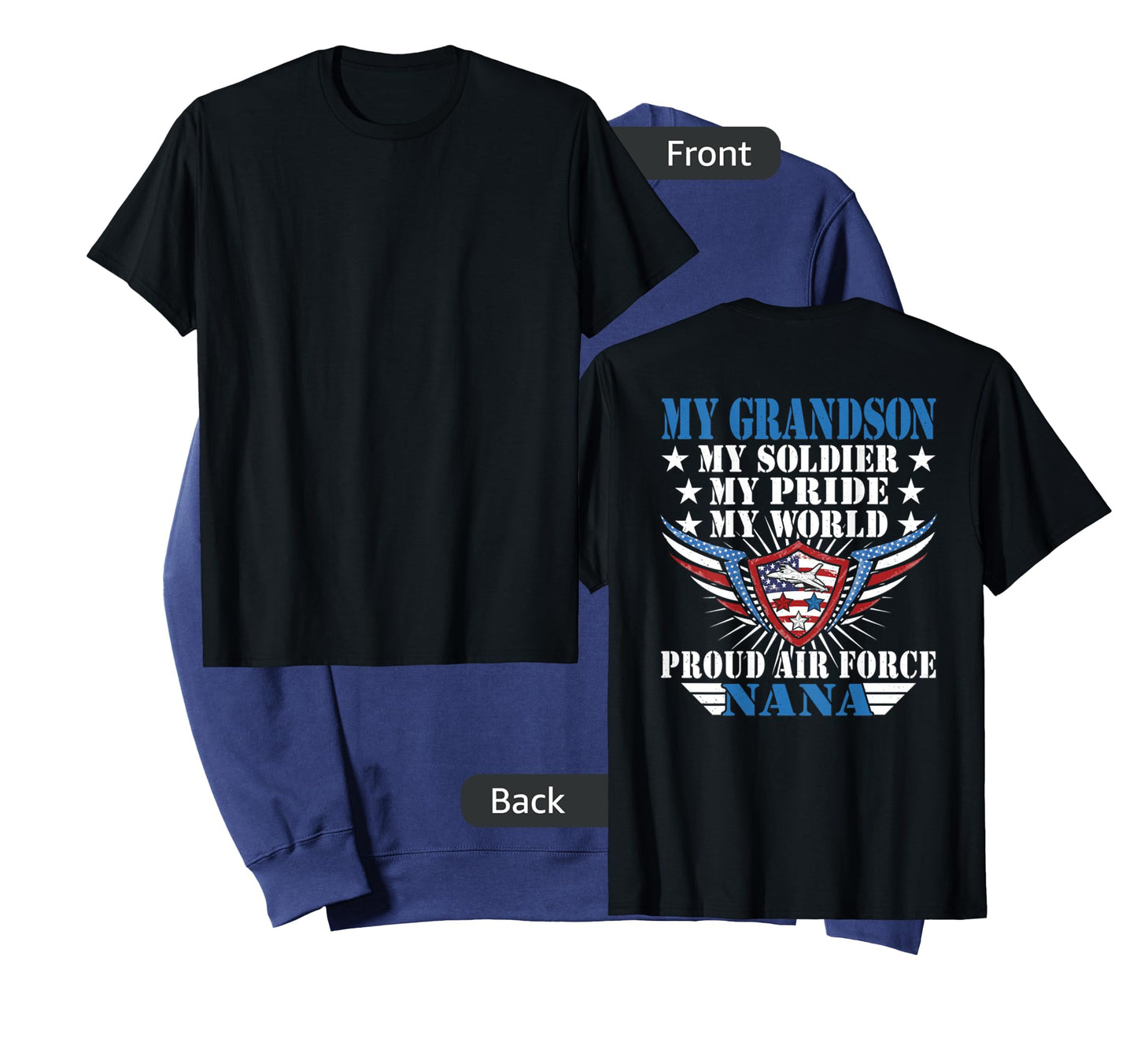 My Grandson Is A Soldier Airman Proud Air Force Nana Gift T-Shirt
