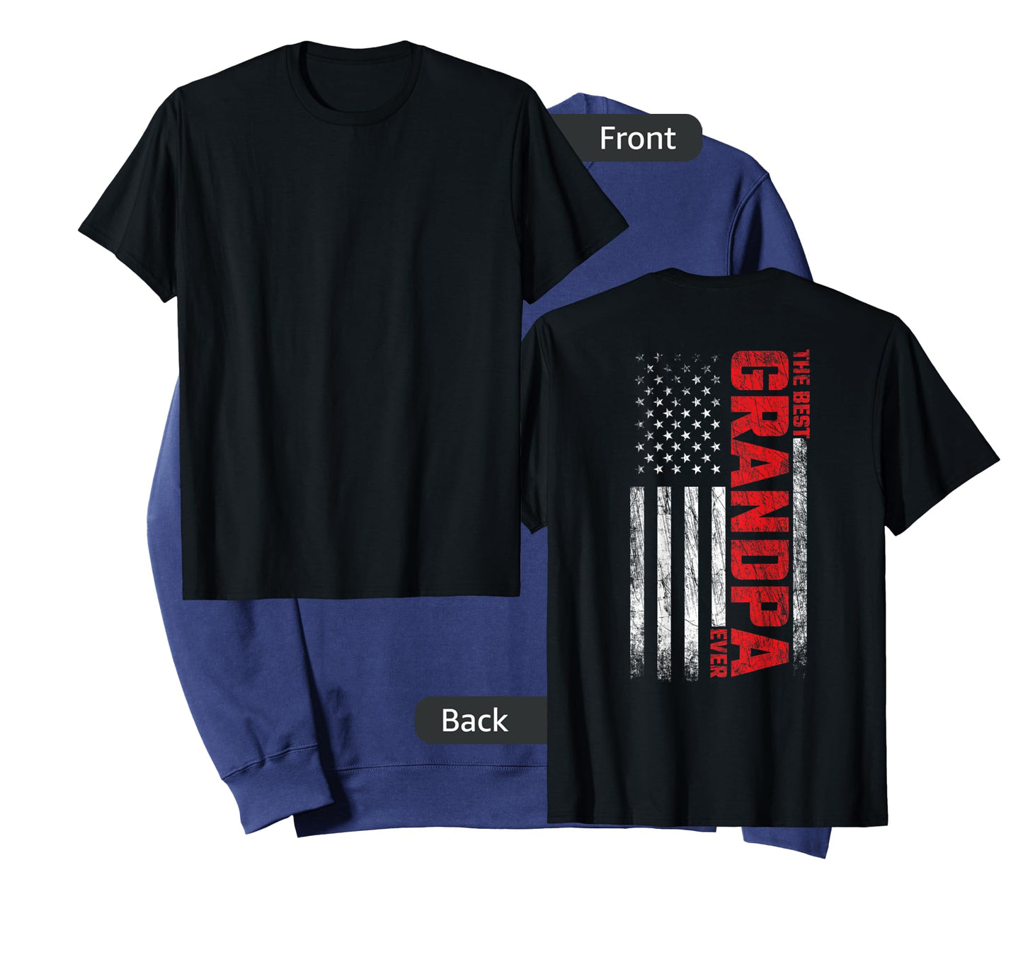 Grandpa - American Flag On Back - Best Grandpa Ever T-Shirt