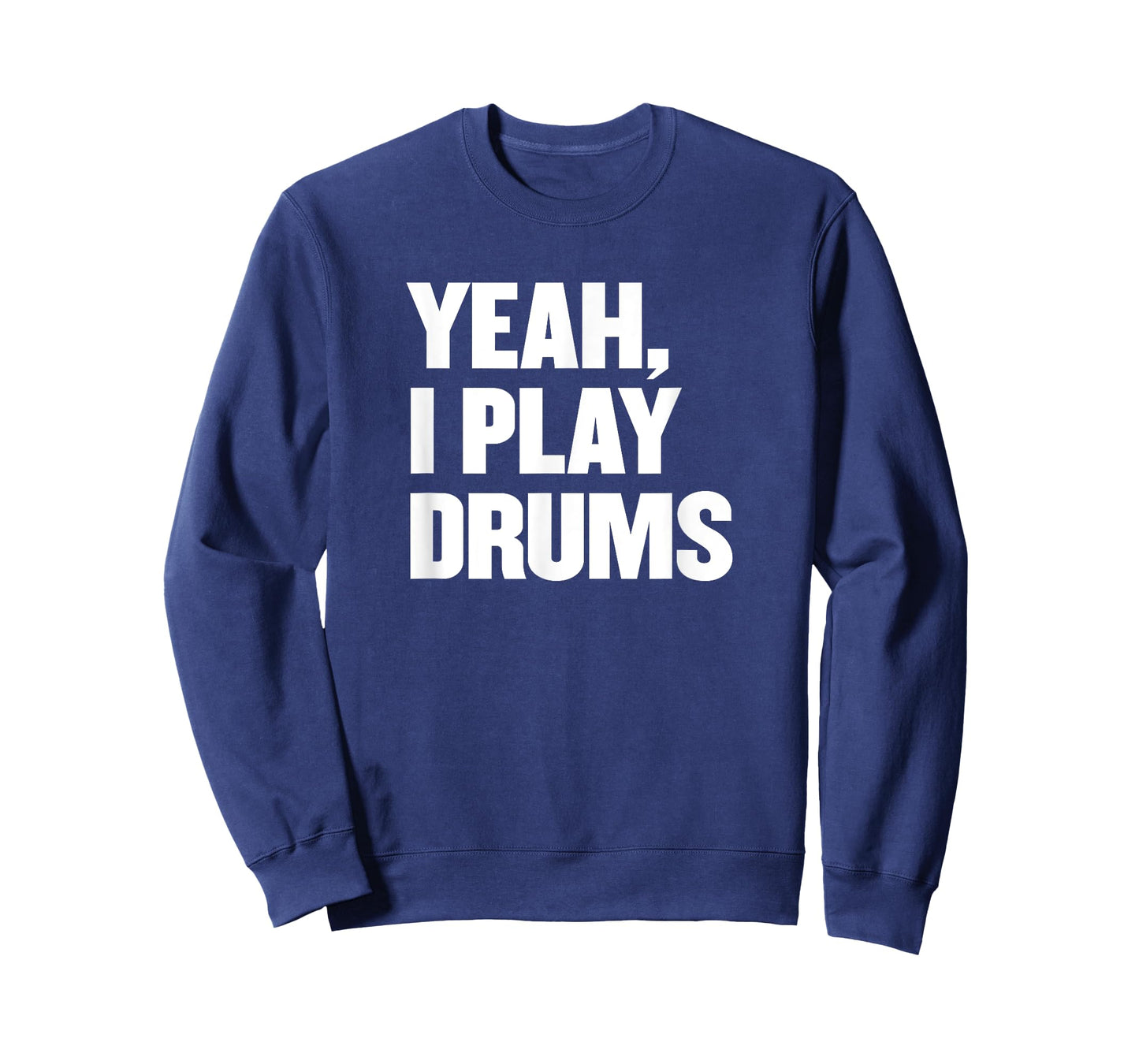 Funny Yeah I Play Drums Drummer Gift for Drum Players T-Shirt