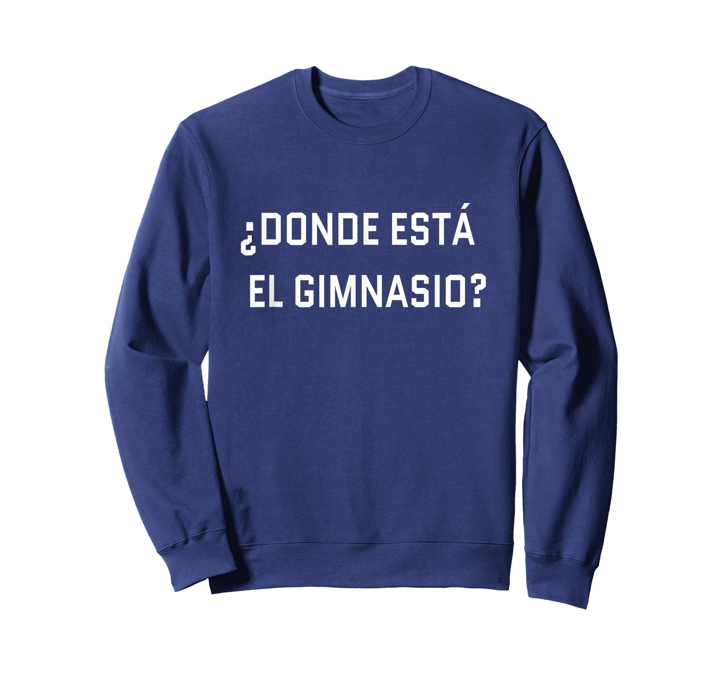 Where is the gym? Spanish language funny journey T-Shirt