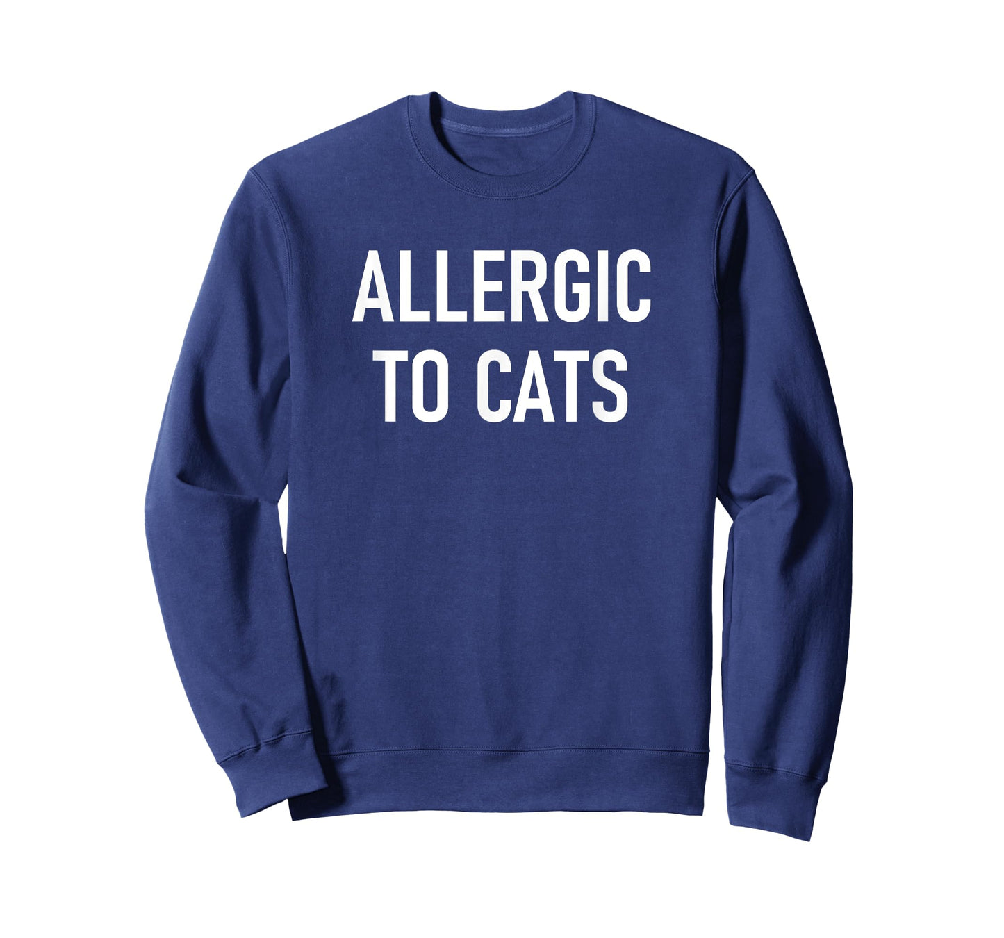 Allergic To Cats, Funny, Jokes, Sarcastic T-Shirt