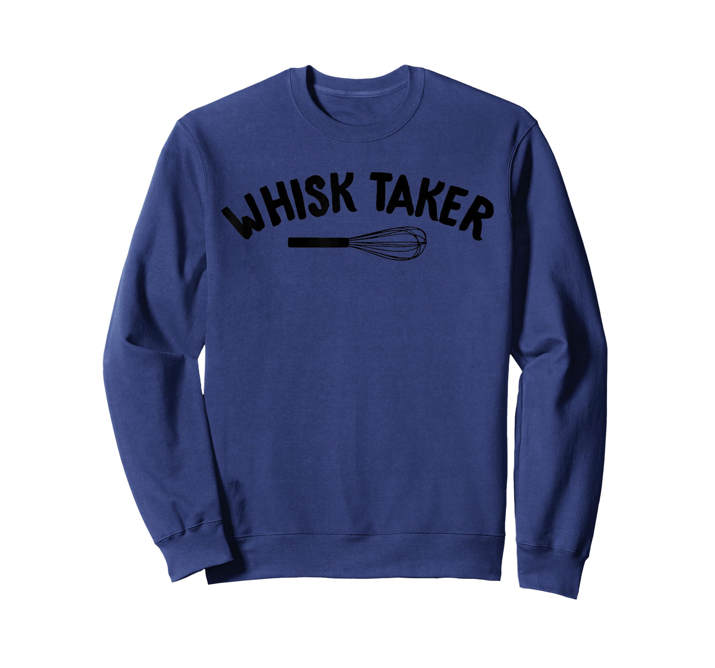 Baking Shirts Whisk Taker Tees Funny Baker Men Women Gifts T-Shirt