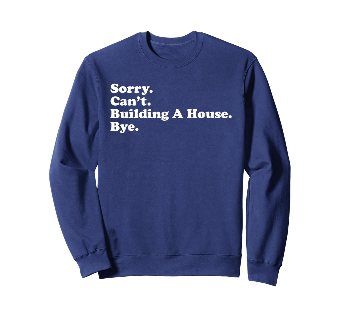 Funny Home Builder Carpenter Contractor Construction Gift T-Shirt