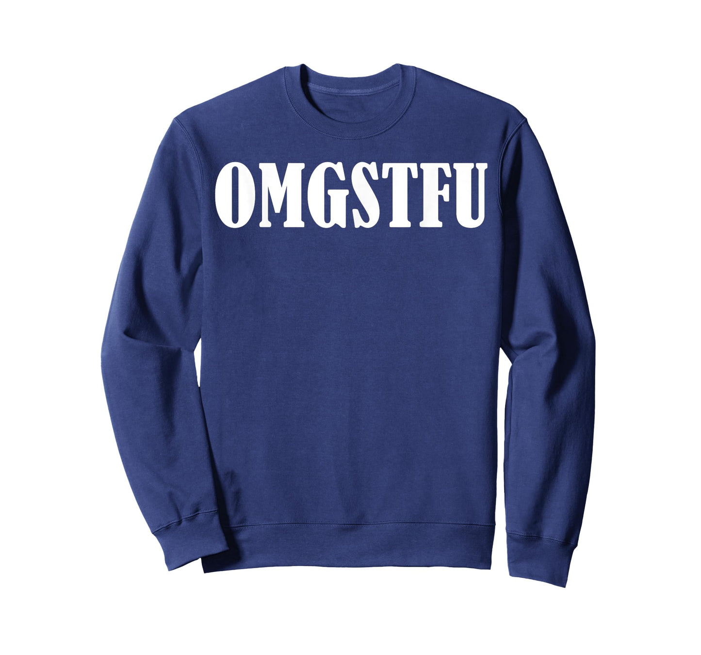 OMGSTFU T-Shirt