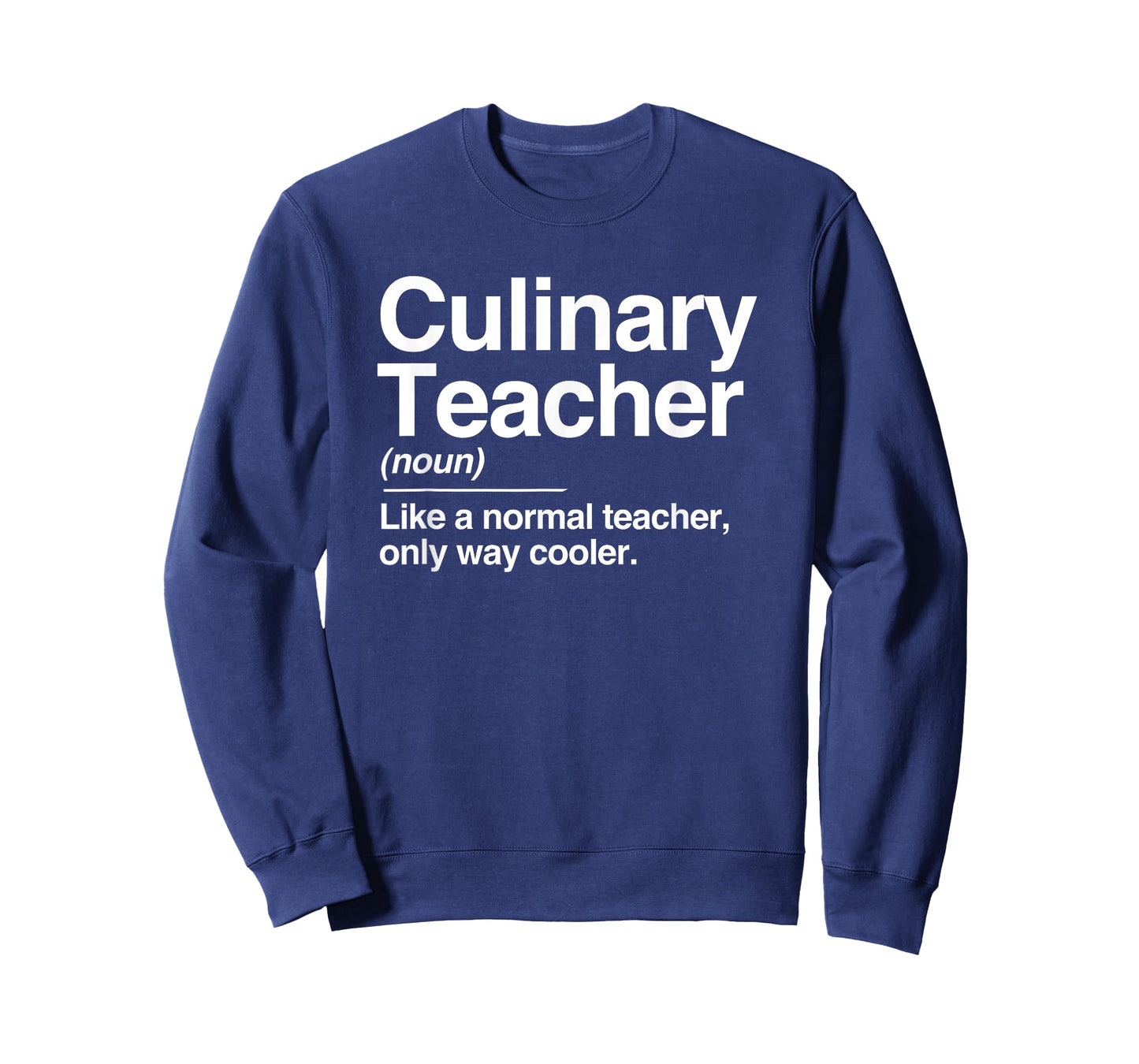 Culinary Teacher Definition Normal Only Cooler Cook T-Shirt