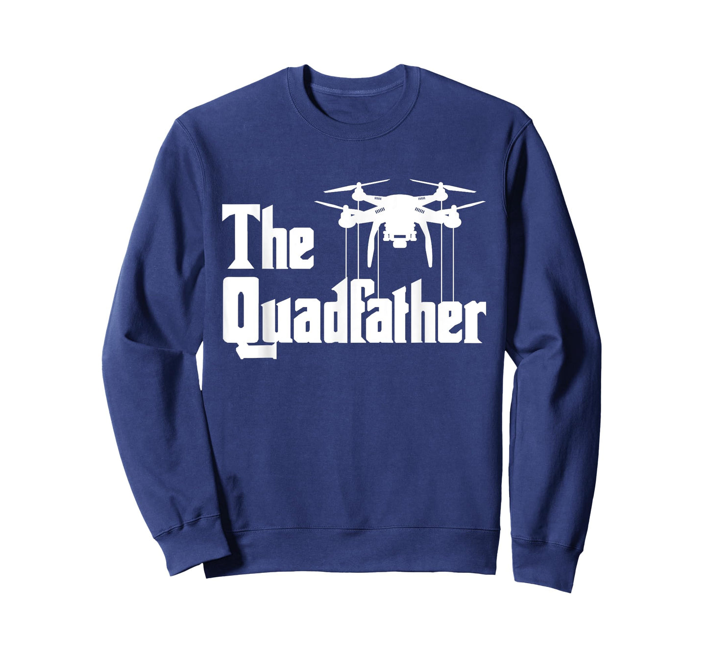 The Quadfather - Drone Pilot Quadcopter Operator RC Flight T-Shirt
