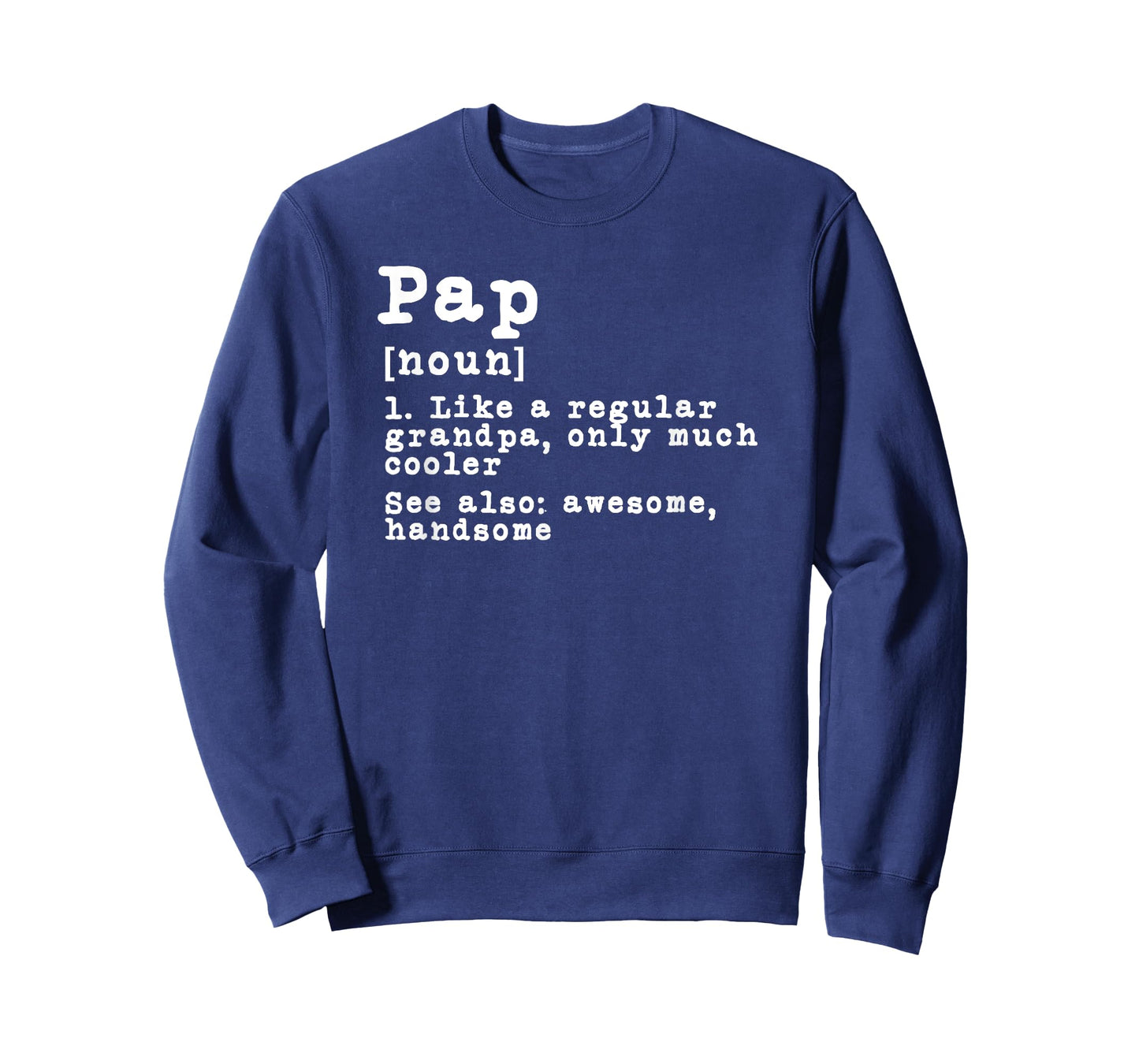 Pap Definition Funny Grandpa Grandfather Novelty Gift T-Shirt