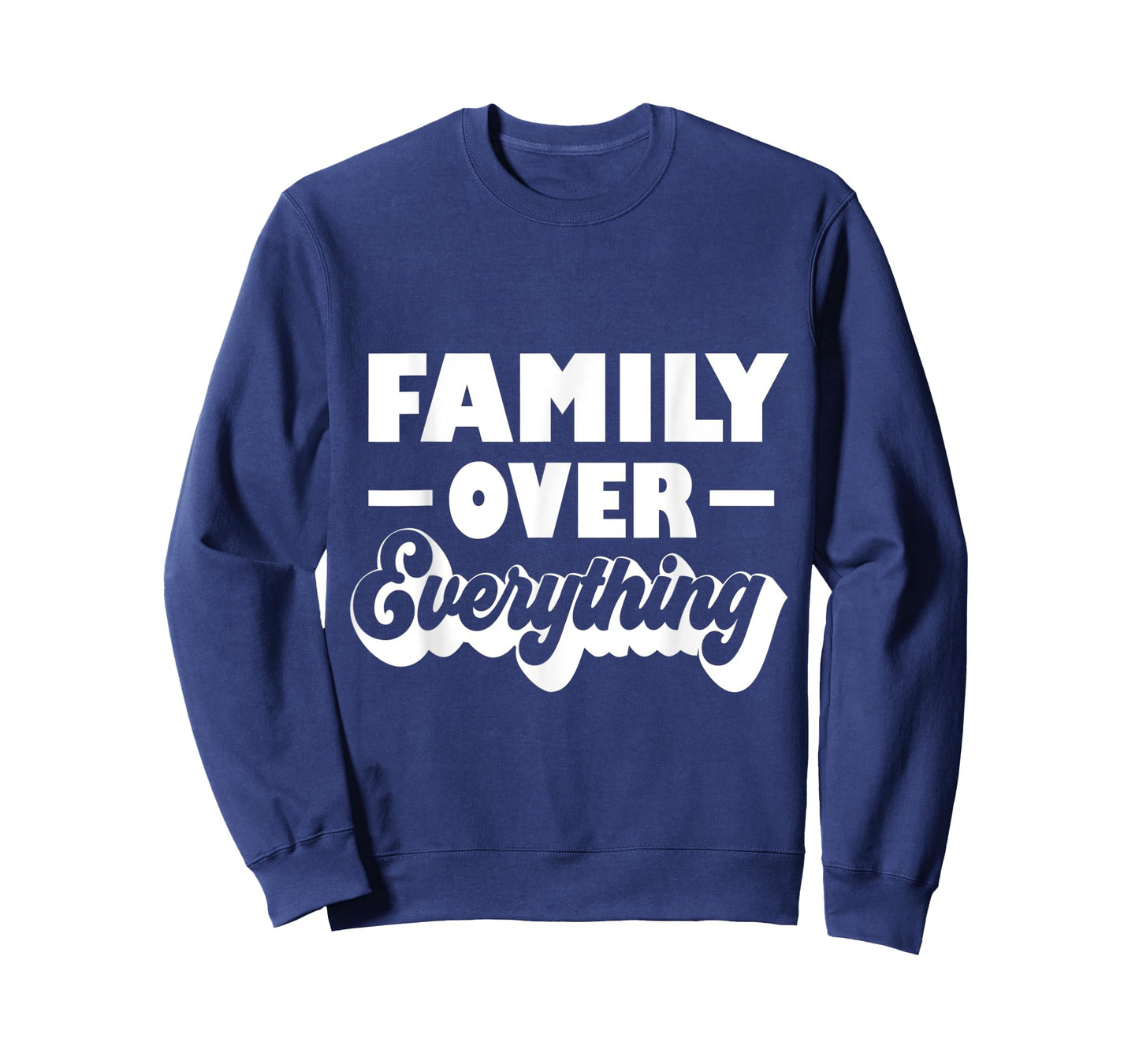 Family over Everything Family First T-Shirt