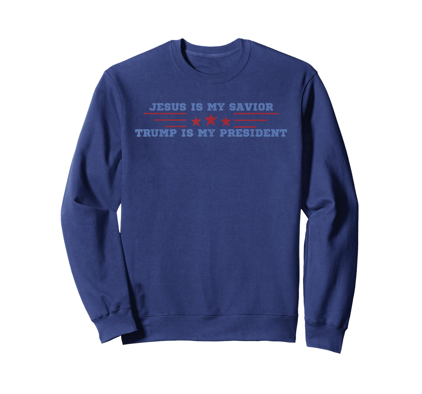 Jesus Is My Savior Trump Is My President T-Shirt