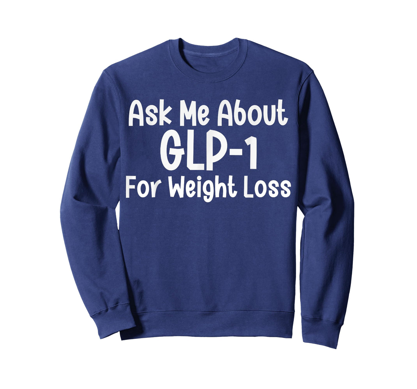 Ask me about GLP-1 for Weight loss T-Shirt