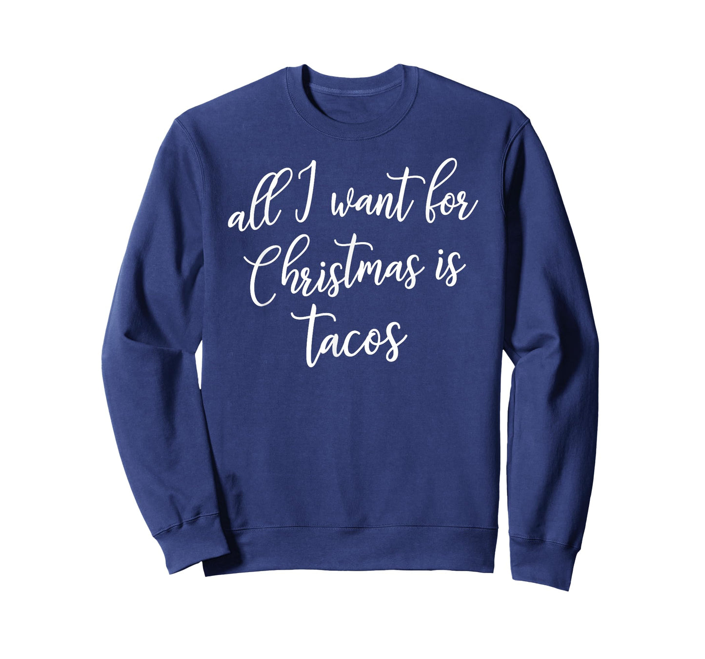 All I Want for Christmas is Tacos Shirt Gift