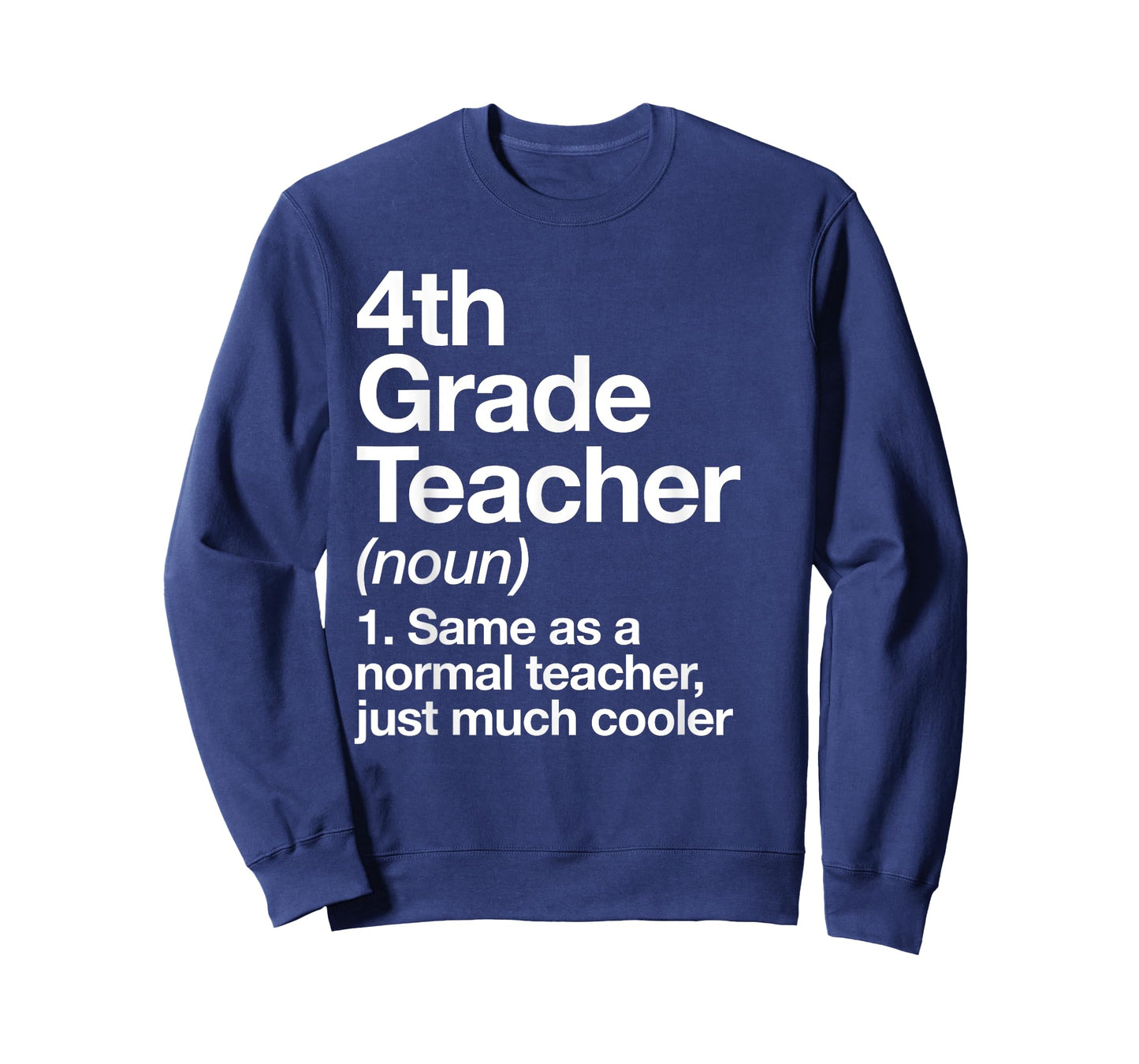 4th Grade Teacher Definition Funny Back to School First Day T-Shirt