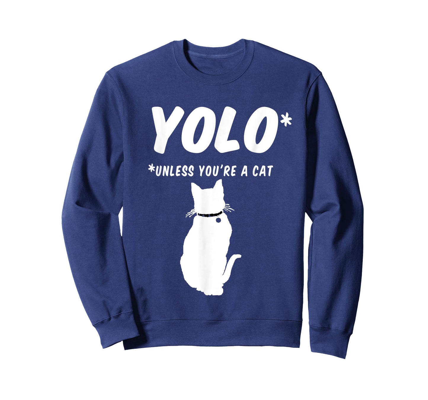 YOLO you only live once unless you're a cat with 9 lives T-Shirt for Men Women