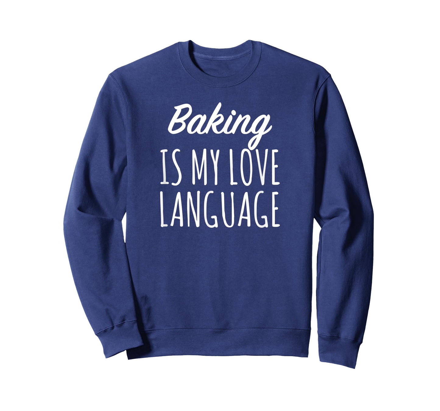Baking Is My Love Language T-Shirt