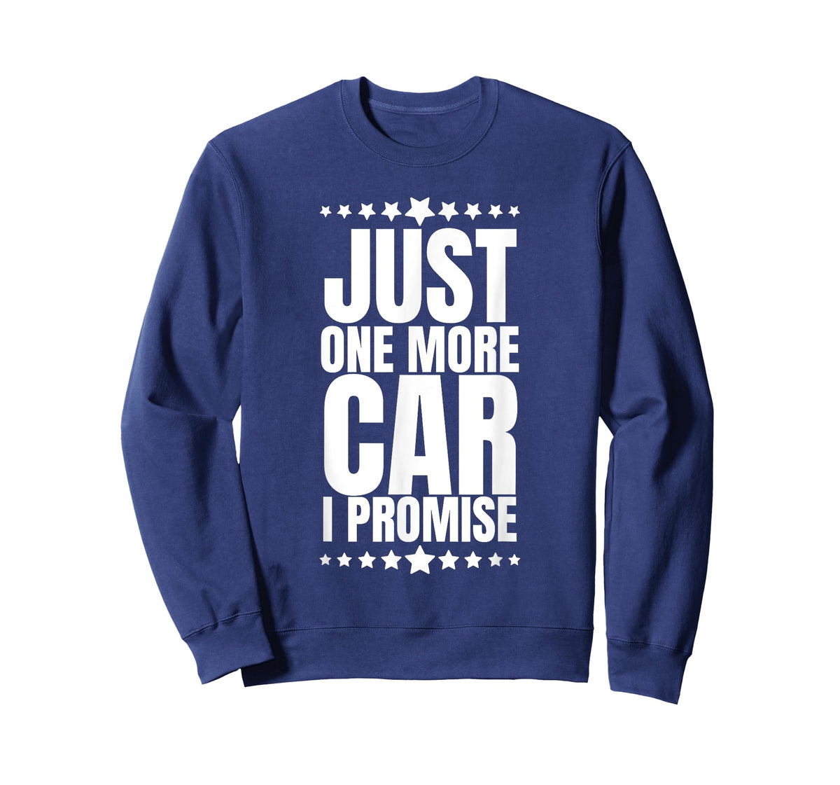 Just One More Car I Promise Funny Car Enthusiast Graphic T-Shirt