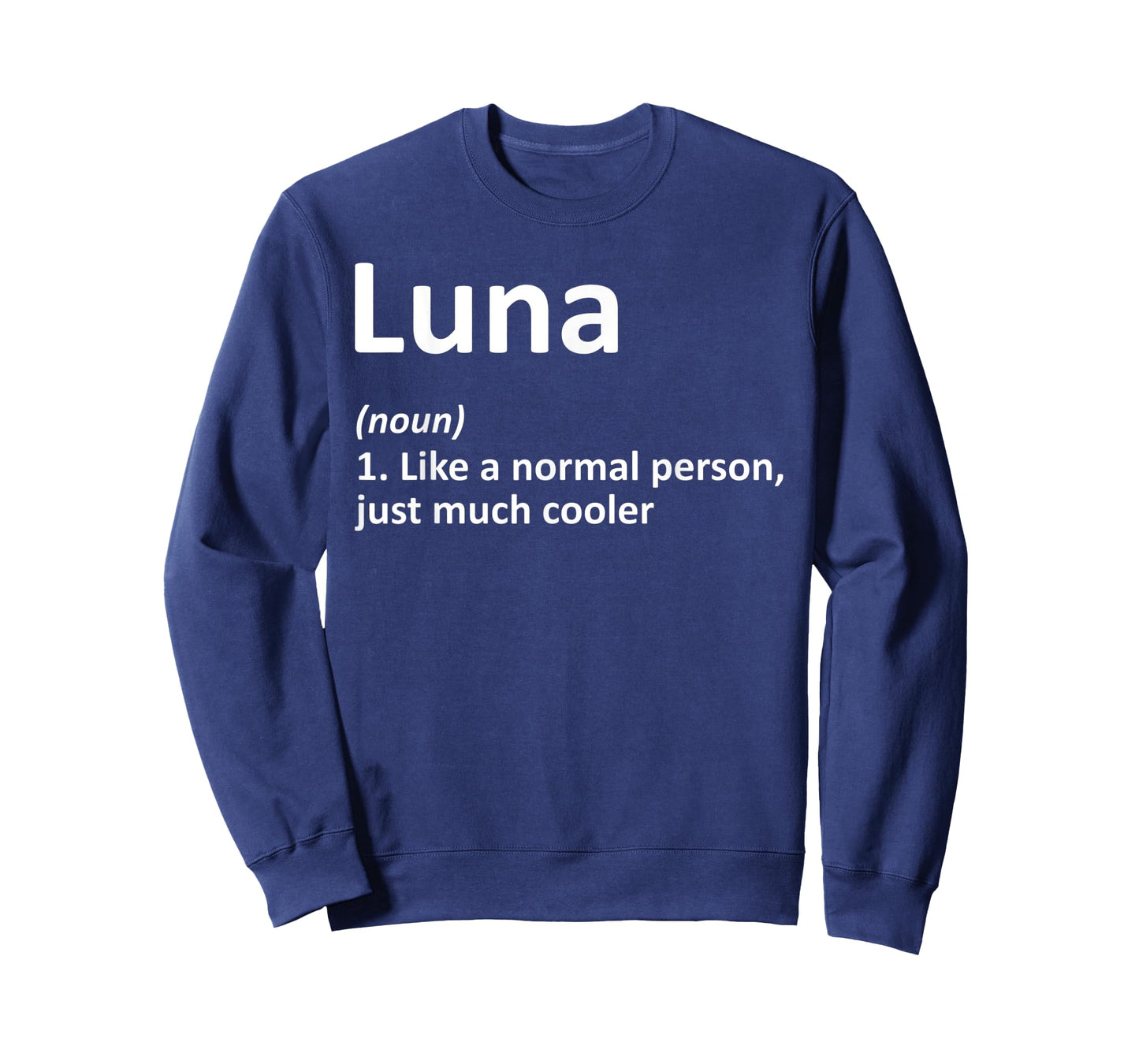 LUNA Definition Personalized Name Funny Birthday Gift Idea T-Shirt