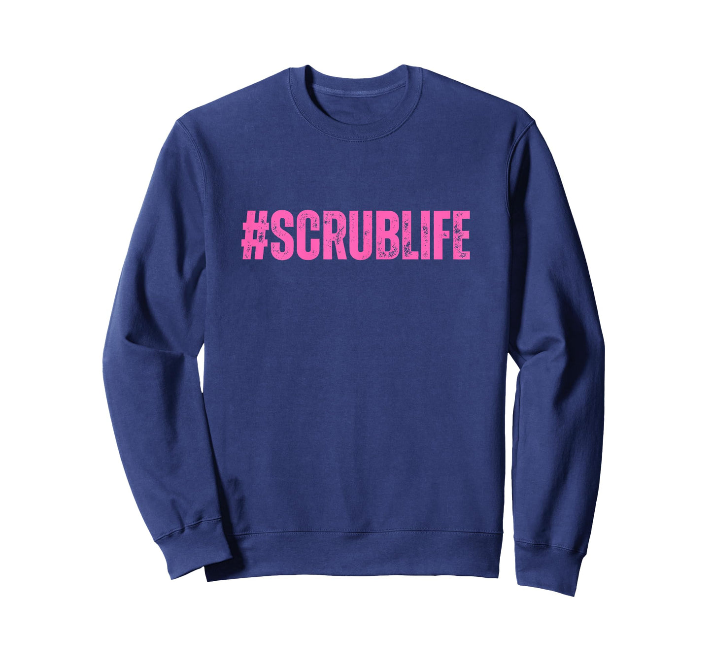 #Scrublife Scrub Life Nurse Funny Cute RN CNA T-Shirt