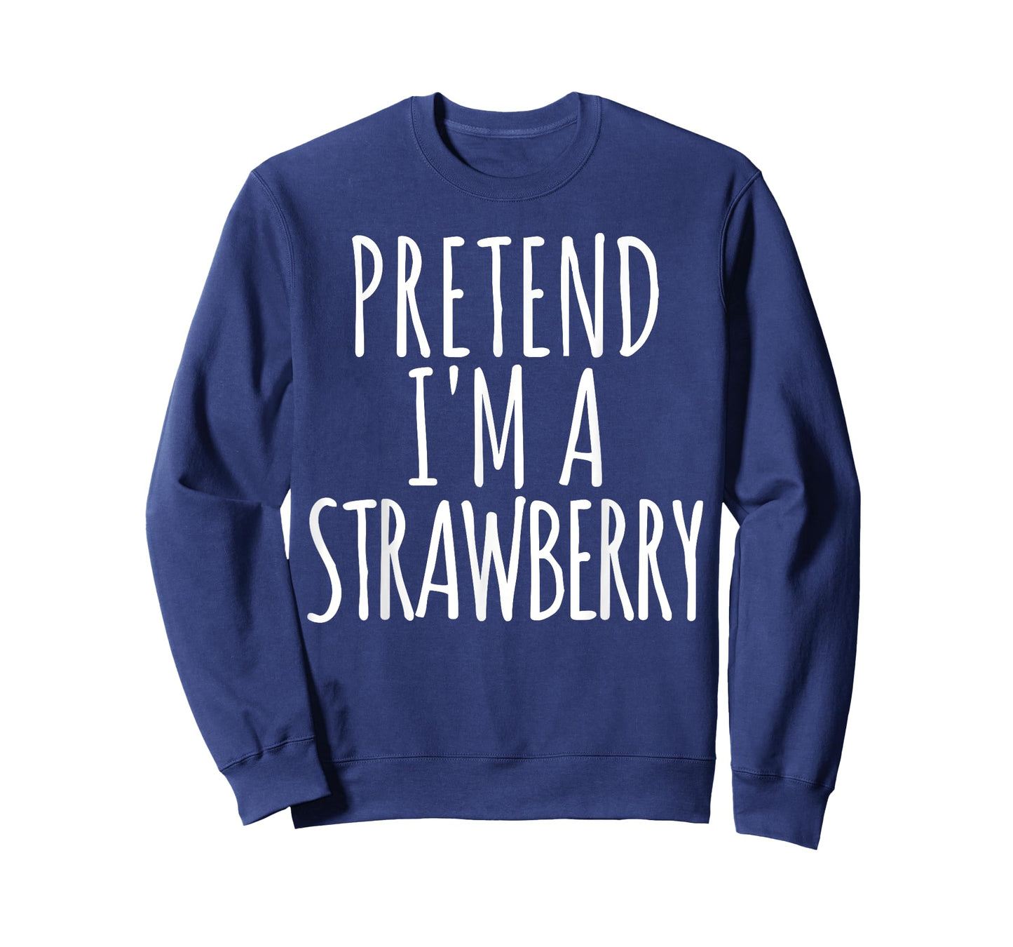 Lazy Funny Easy Halloween Costume Pretend I'm A Strawberry T-Shirt Small