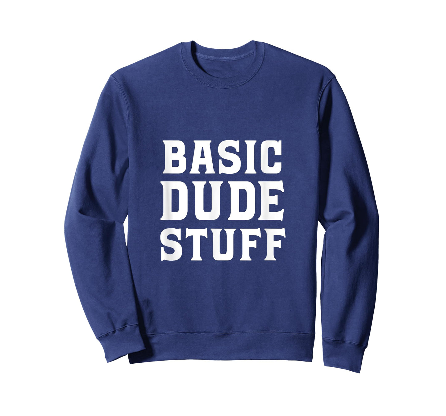 Basic Dude Stuff T-Shirt
