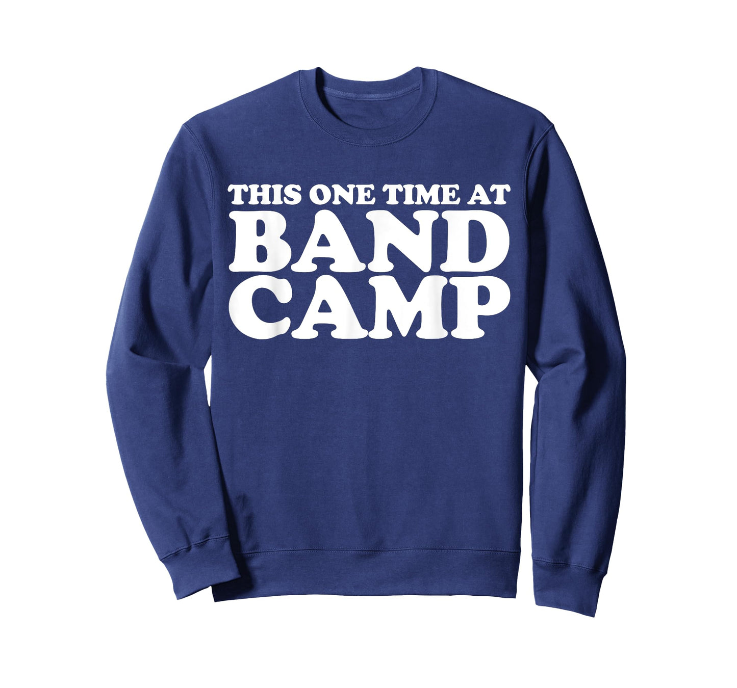 This one time at Band Camp T-Shirt