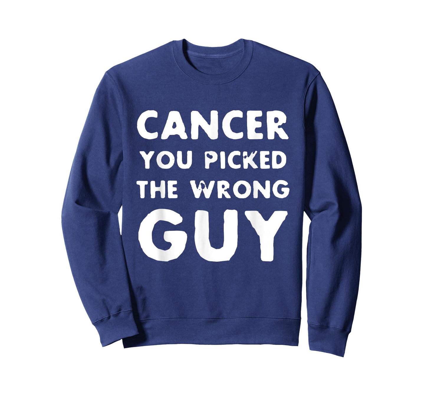 Cancer You Picked The Wrong Guy Support Fighting Christmas T-Shirt