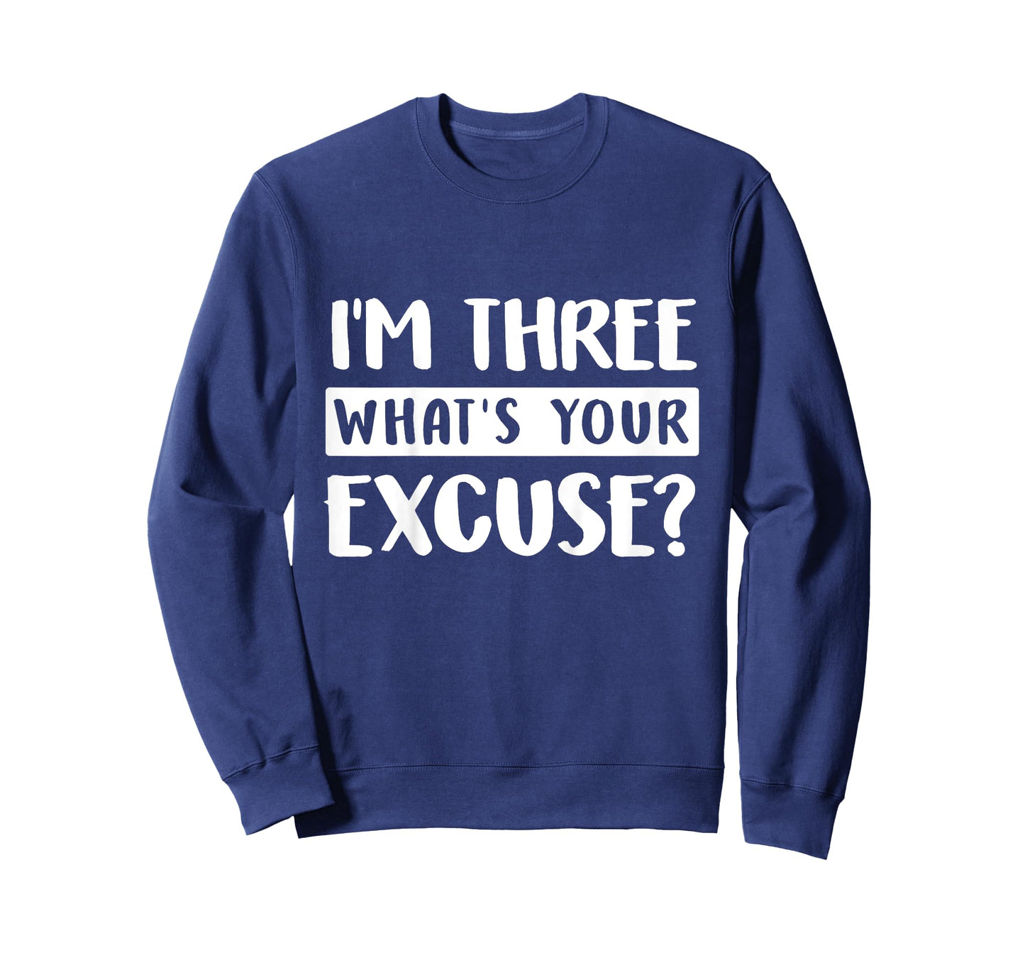 3rd Birthday Im Three Whats Your Excuse Third Kids Toddlers T-Shirt