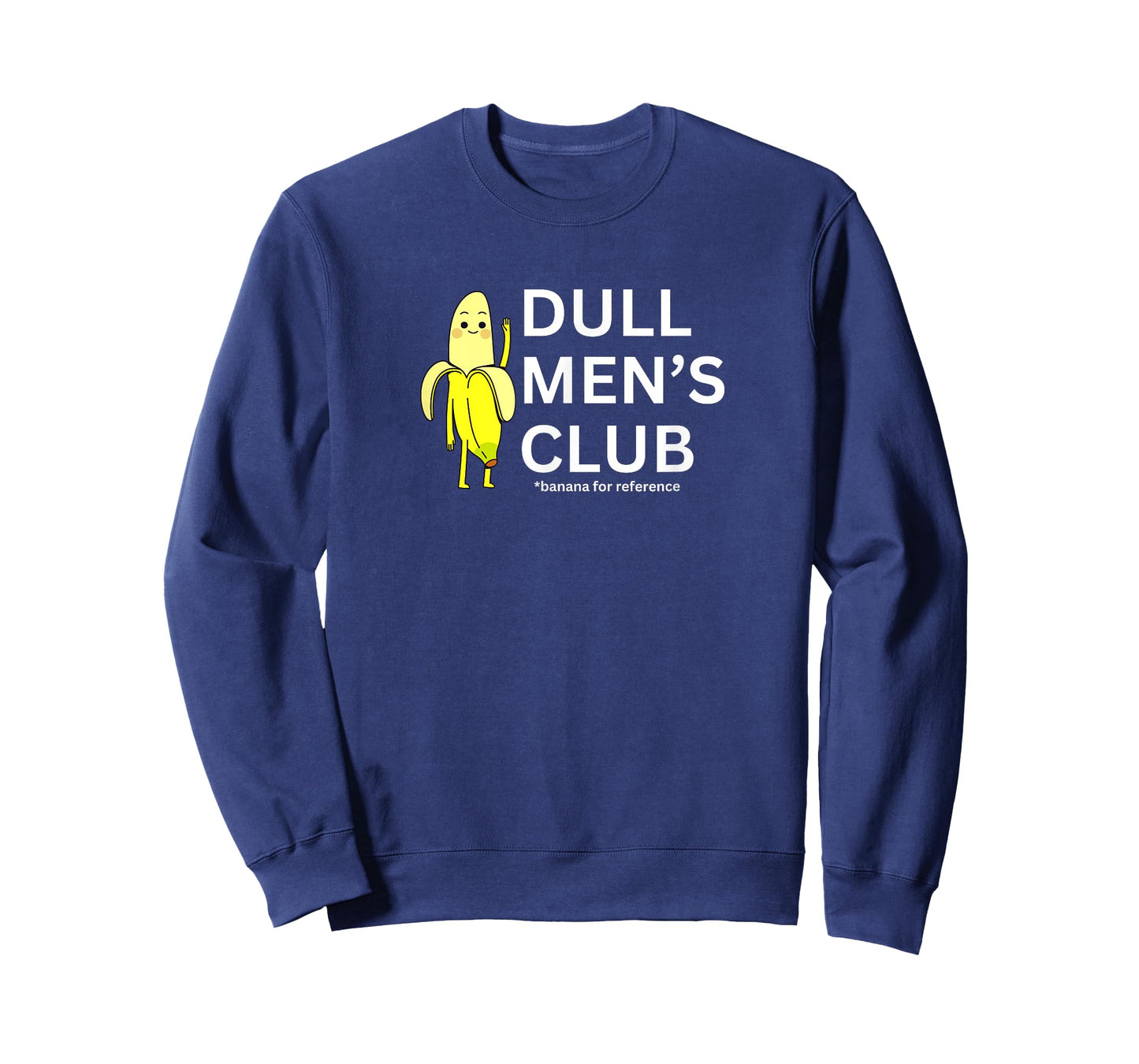 Dull Men Club Funny Banana Ordinary Lifestyle T-Shirt