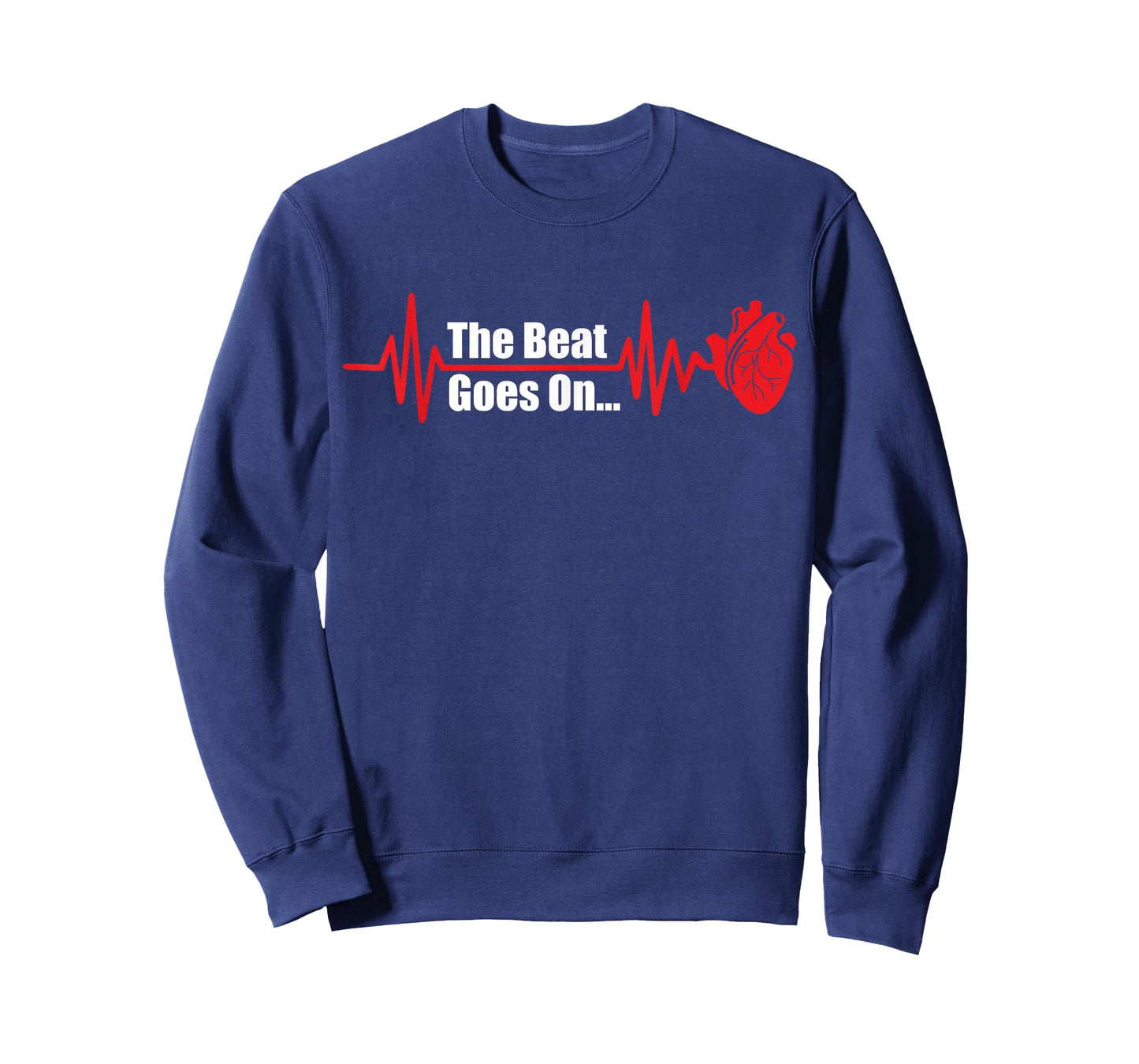 The Heart Beat Goes On Open Bypass Surgery Heart Attack T-Shirt