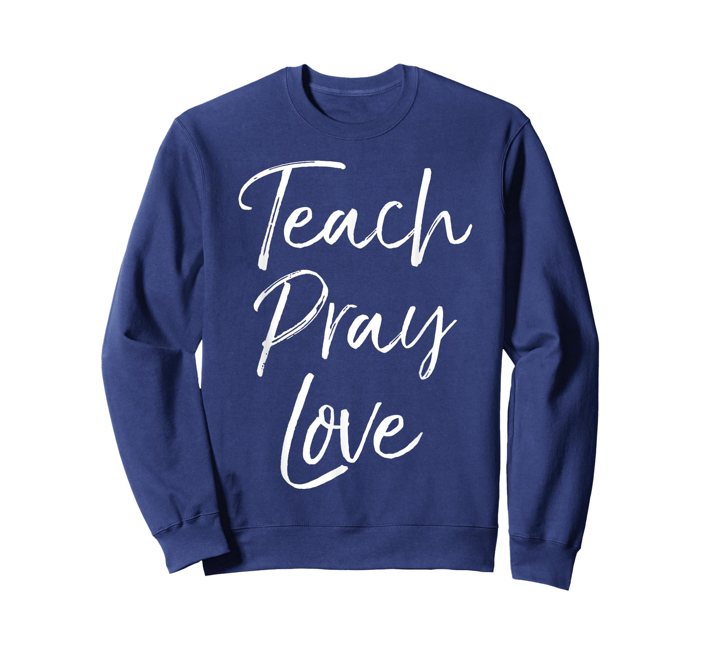Christian Teaching Gift Teachers Homeschool Teach Pray Love Men Women Girls Kids T-Shirt