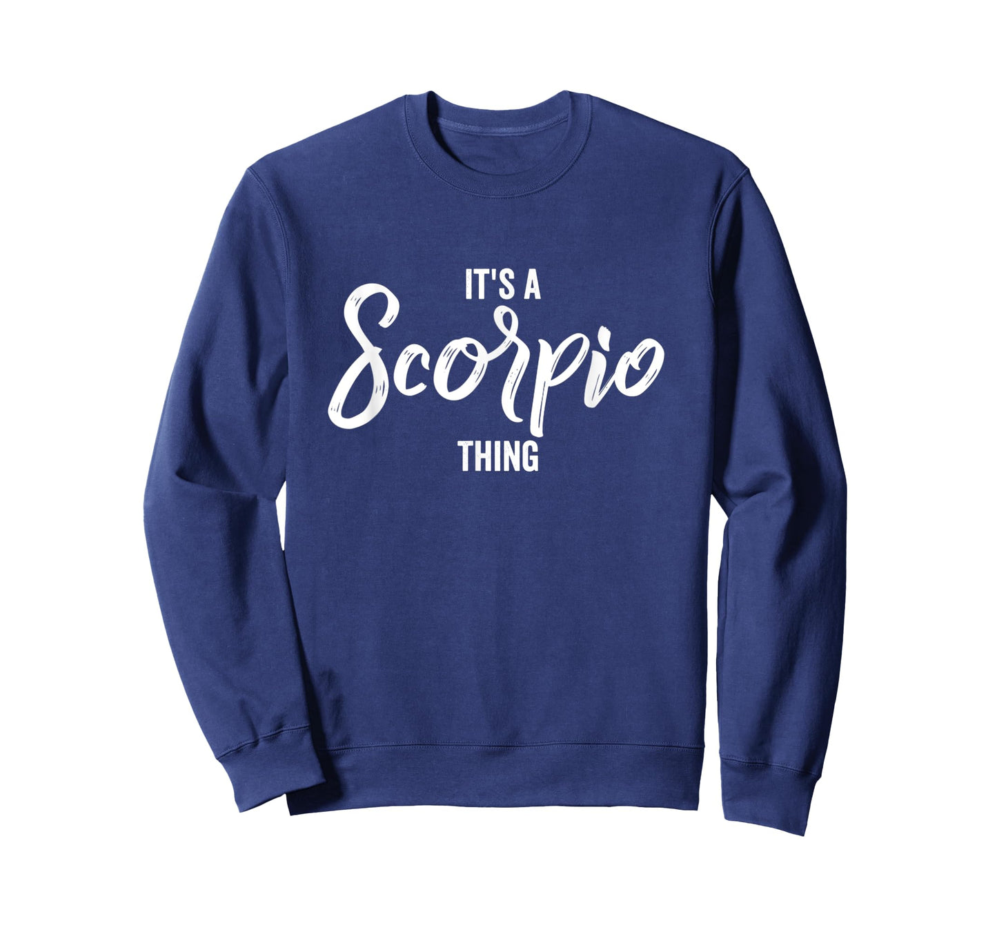 It's a Scorpio Thing / Scorpio Zodiac Sign, Scorpio Birthday T-Shirt
