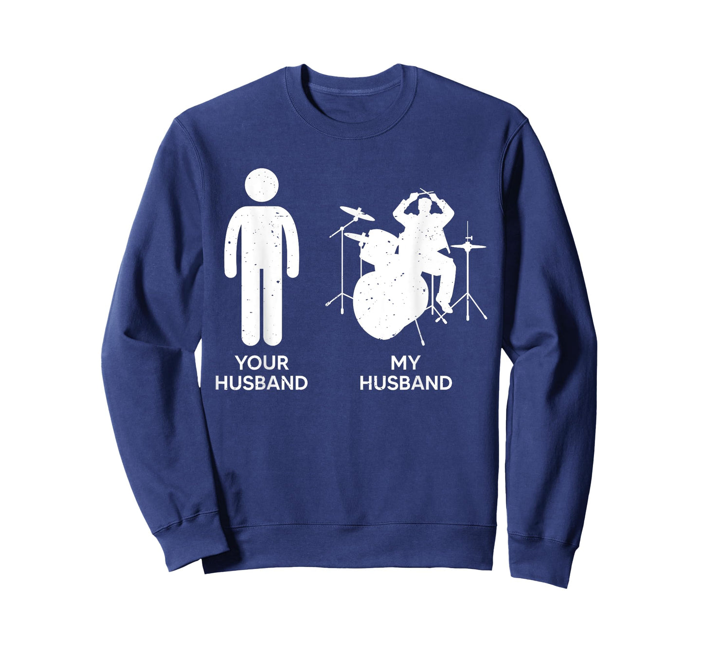 Funny Drummer Your Husband My Husband Drumming From Wife T-Shirt
