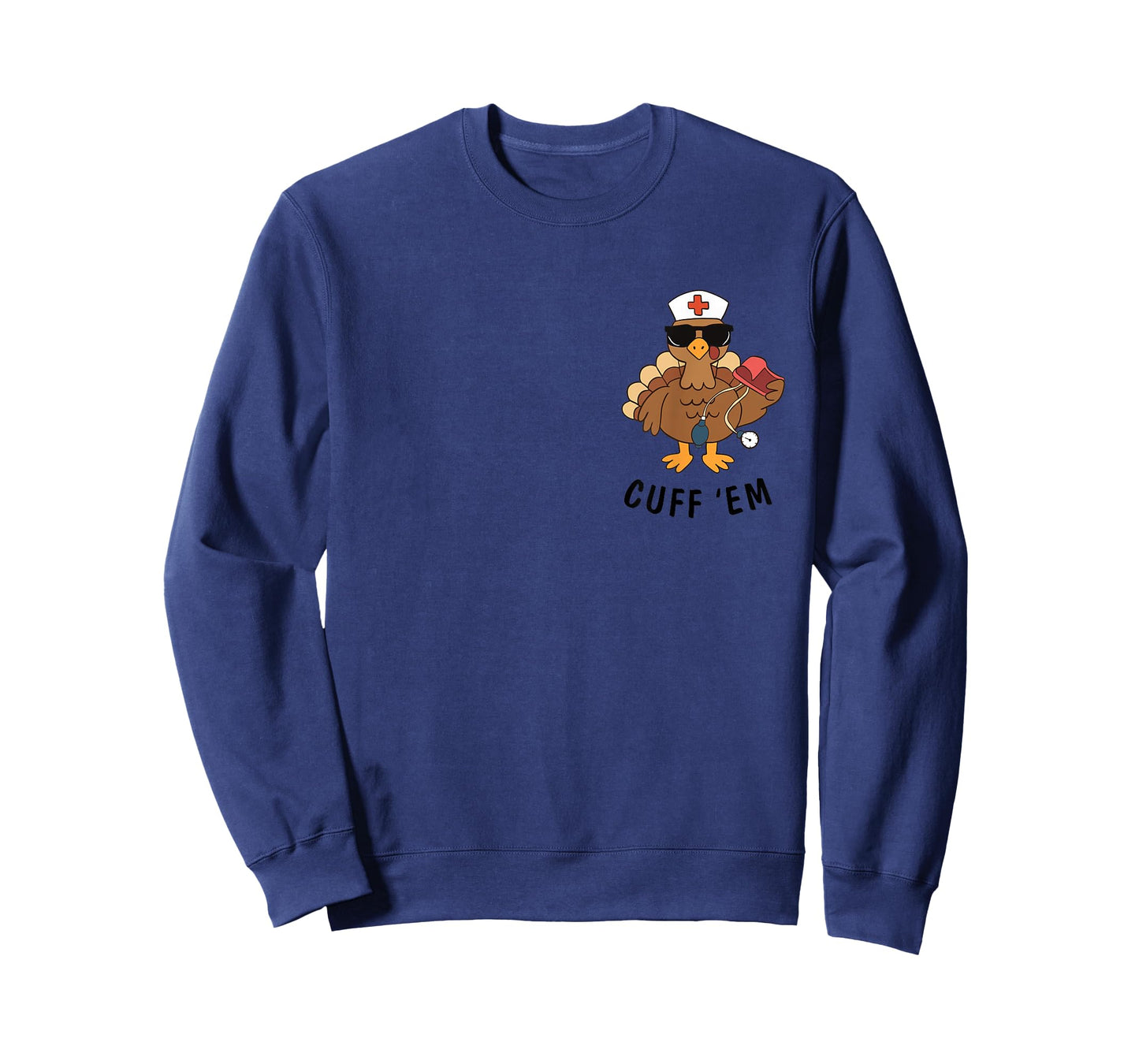 Cuff 'Em Turkey RN ER Nurse Thanksgiving Appreciation Funny T-Shirt