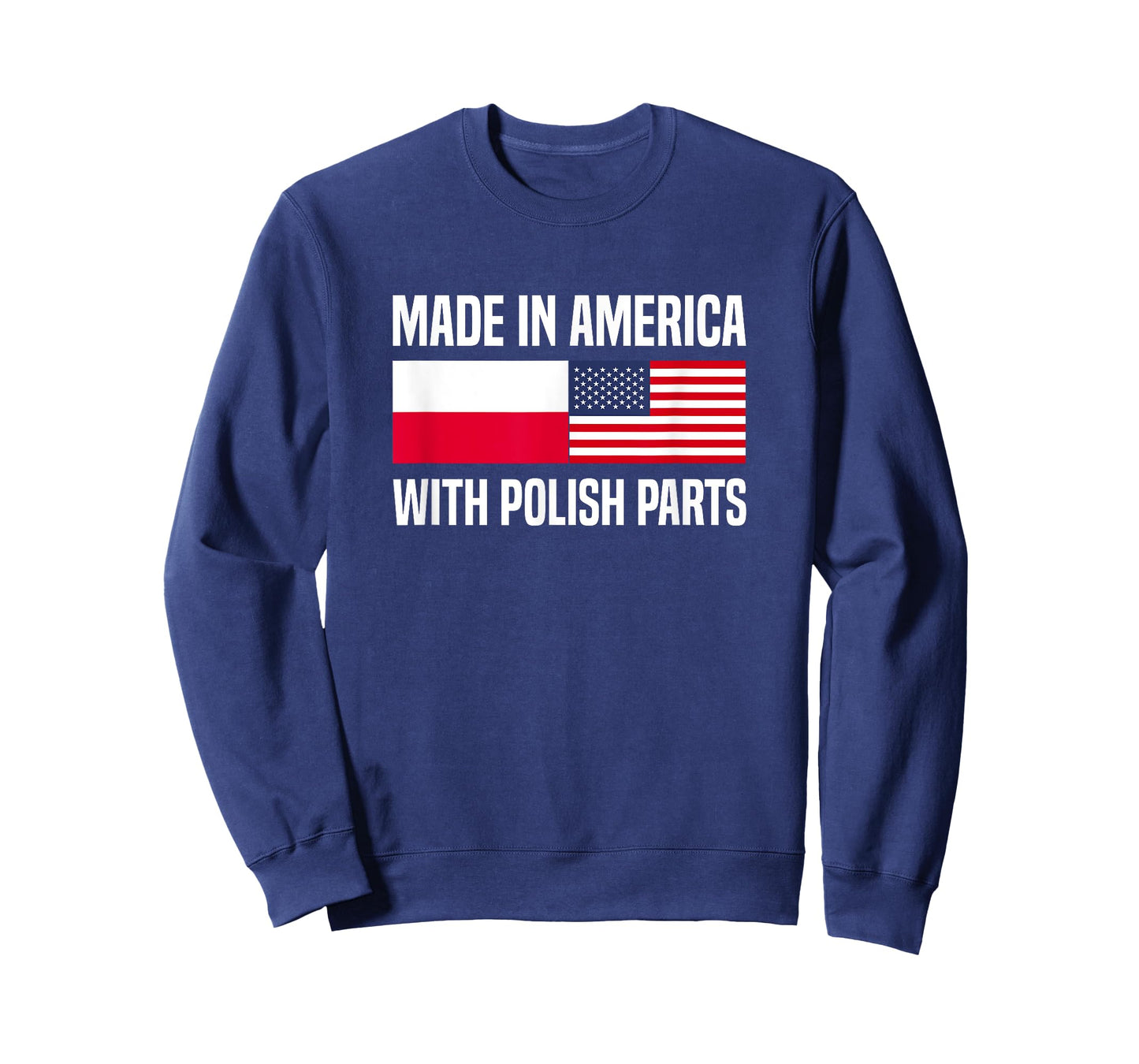 Made in America with Polish Parts Polish American T-Shirt
