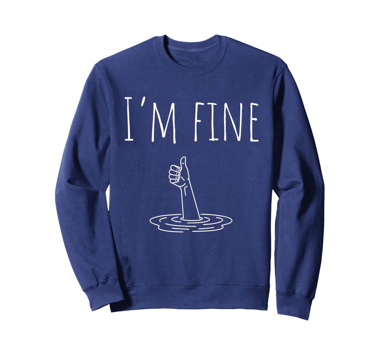 I'm Fine Drowning Sarcastic Humor Funny Saying T-Shirt